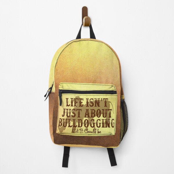 Item preview, Life Isn't Just About Bulldogging designed and sold by handsoftime2020.