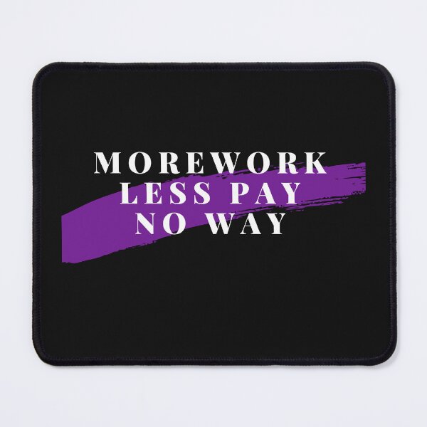 Item preview, Nurses on strike More work less Pay no way designed and sold by medoutfits.