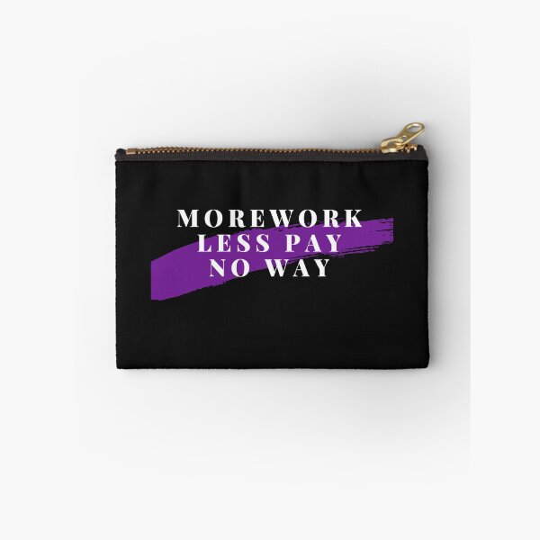 Item preview, Nurses on strike More work less Pay no way designed and sold by medoutfits.