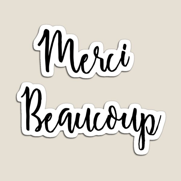 Merci Beaucoup Magnet