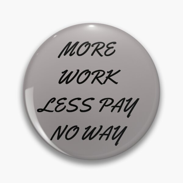 Item preview, Nurses  on strike Patient More work less pay no way nurse life designed and sold by medoutfits.