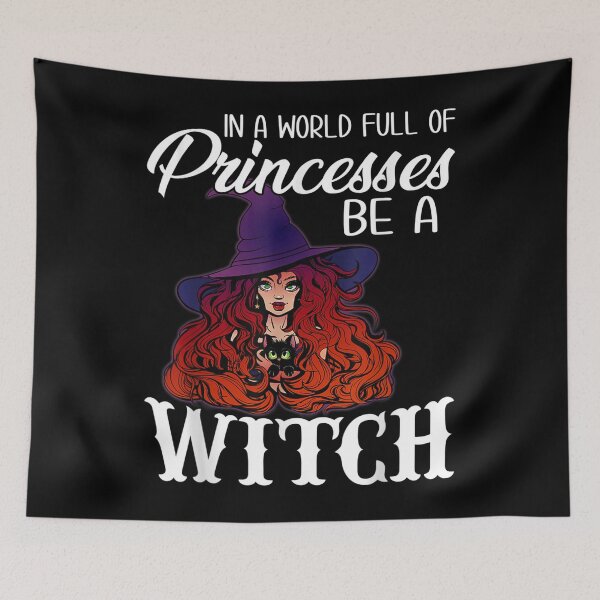 Item preview, In A World Full Of Princesses Be A Witch Halloween Scary halloween scary designed and sold by SatouKuru.
