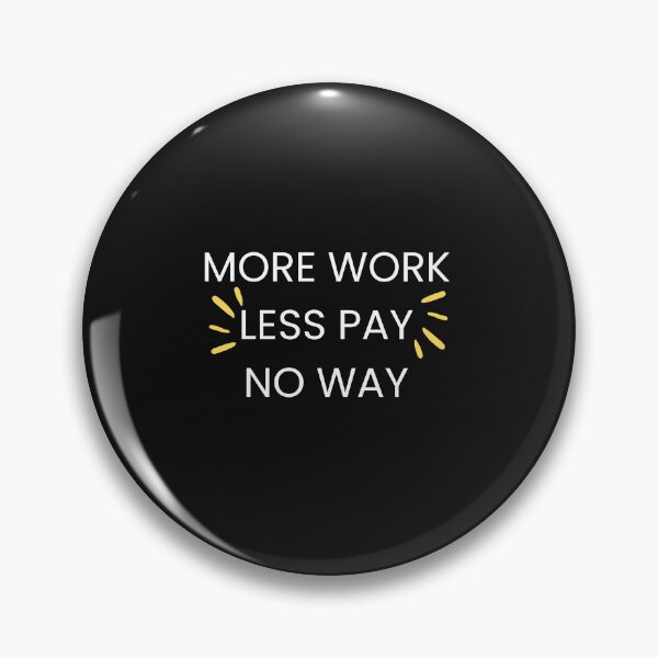 Item preview, Nurse life Nurses on strike More work less Pay no way designed and sold by medoutfits.