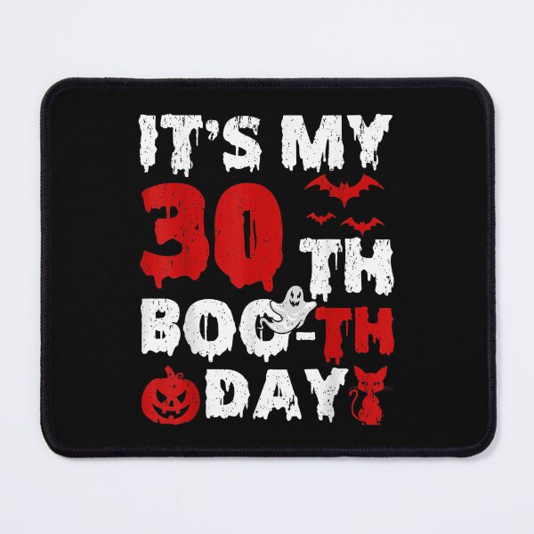 Item preview, Itu2019s My 30th Boo-th Day Scary 30th Birthday Halloween halloween scary designed and sold by SatouKuru.