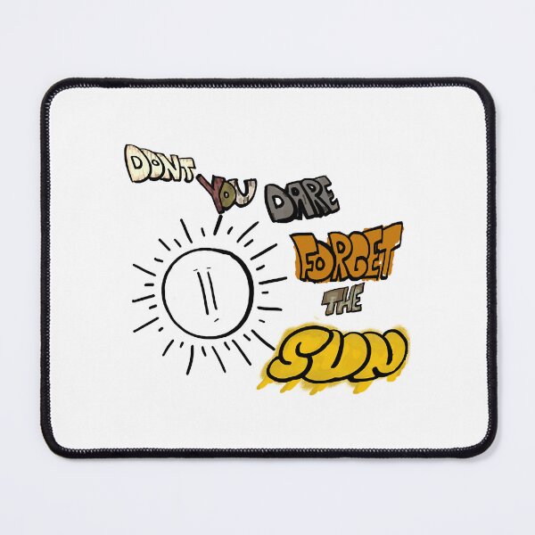 Item preview, don_amp_t you dare forget the sun designed and sold by BlvckStyles.