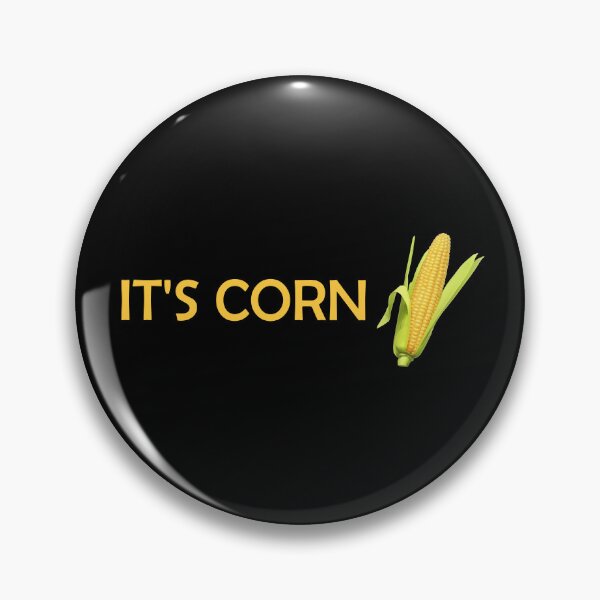 Item preview, IT'S CORN designed and sold by Bublifuk6410.