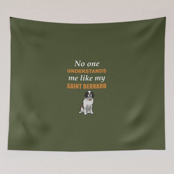 Item preview, No One Understands Me Like My Saint Bernard designed and sold by AlwaysAwesome.