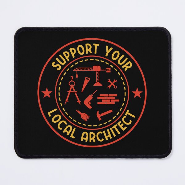Item preview, Support Your Local Architect: Architecture Gift, Architectural Engineering City Funny Architect designed and sold by Adexyl.