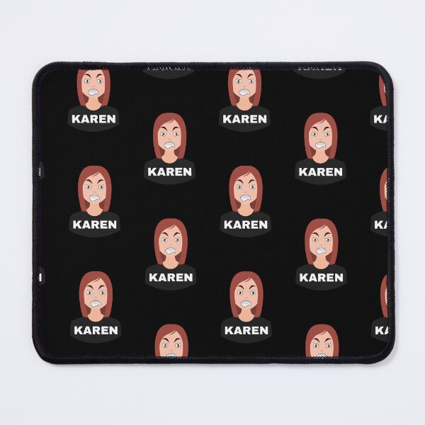 Item preview, Karen Meme, My Name is Karen, Angry Karen designed and sold by hiunlimit.