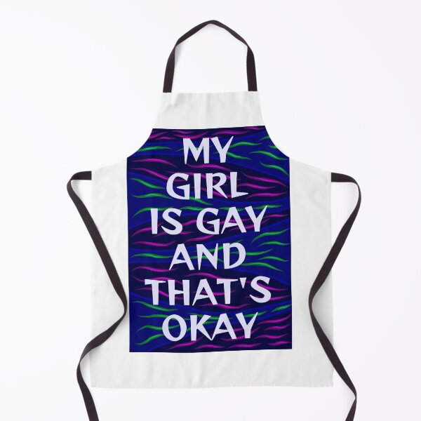 Item preview, Radical Feminist Humanist Quote - My Girl Is Gay And That's Okay designed and sold by LethalPixieDust.