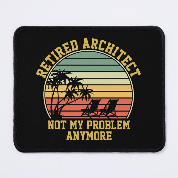Item preview, Retired Architect Not My Problem Anymore Retirement: Architecture Retirement Gift, Architectural Engineering Funny Architect designed and sold by Adexyl.