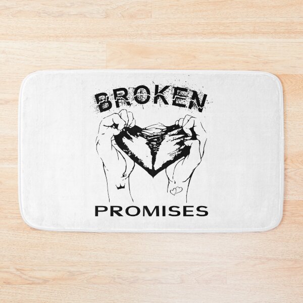 Item preview, Always BROKEN Promises designed and sold by MyMerch4u.