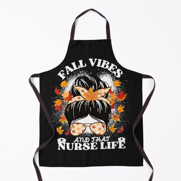 Item preview, Fall Vibes And That Nurse Life designed and sold by marveloso.