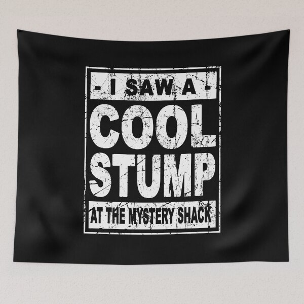 Item preview, I saw a cool stump at the mystery shack designed and sold by malvinabucky.