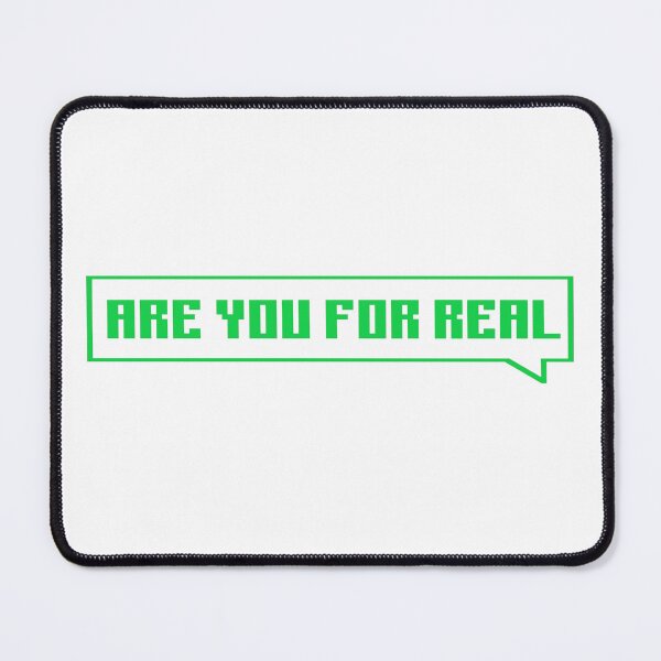 Item preview, Are you for real? - green designed and sold by Univers Gifts.
