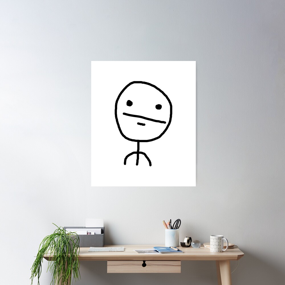 Stickman meme funny Poster for Sale by StickyMann