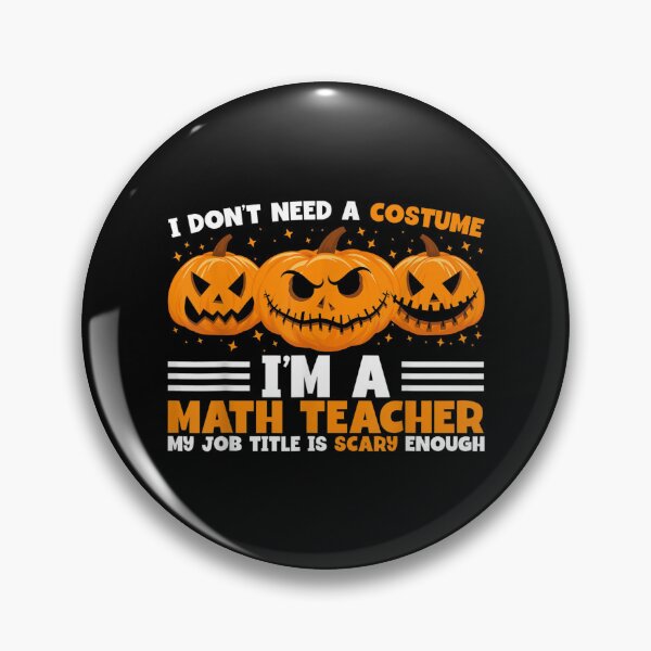 Item preview, Iu2019m A Math Teacher My Job Title Is Scary Enough Halloween halloween scary designed and sold by SatouKuru.