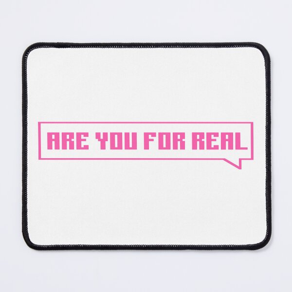 Item preview, Are you for real? - pink designed and sold by Univers Gifts.