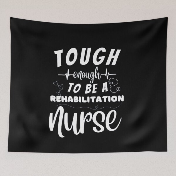 Item preview, Tough Enough To Be A Rehabilitation Nurse designed and sold by ImaginedCo.