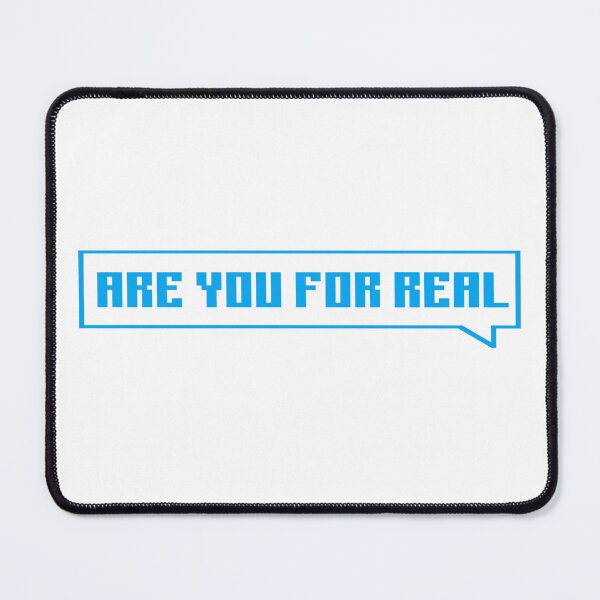 Item preview, Are you for real? - blue designed and sold by Univers Gifts.