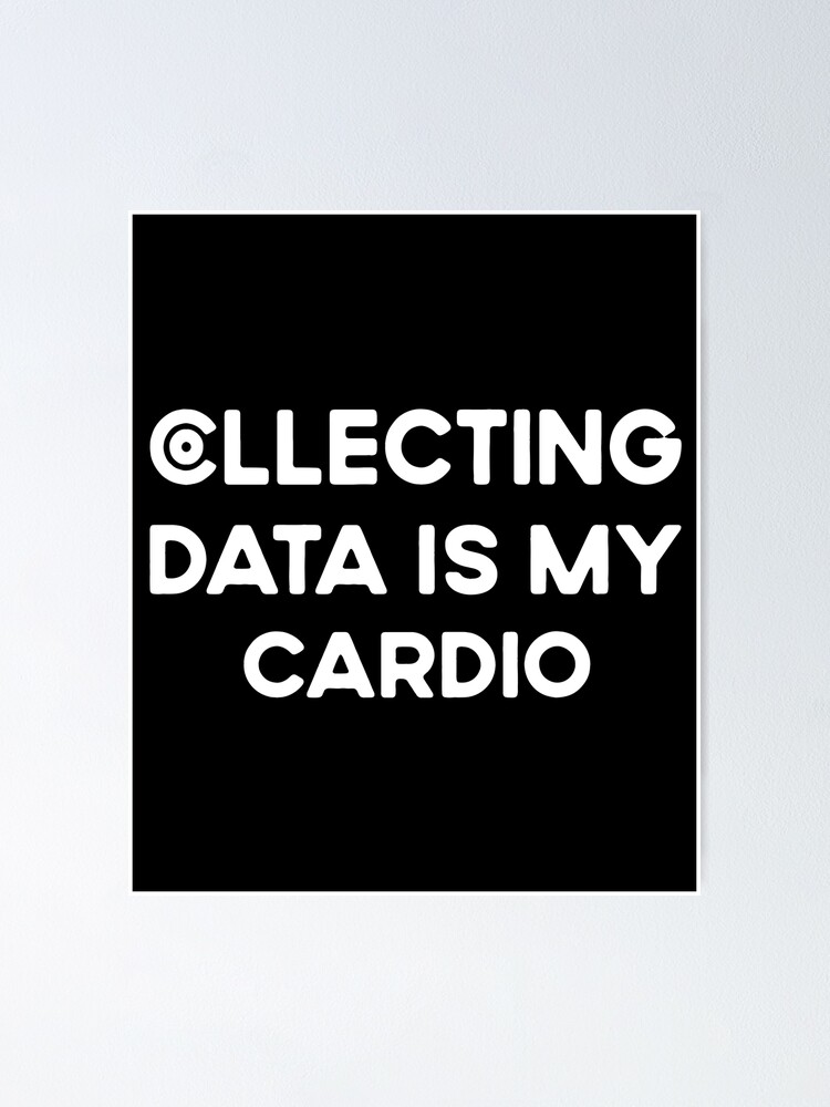 Collecting Data Is My Cardio Psychologist Behavior Analyst Poster for Sale  by Ela-Designer