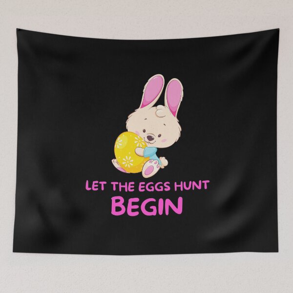Item preview, Let The Eggs Hunt Begin designed and sold by The Love Quill.