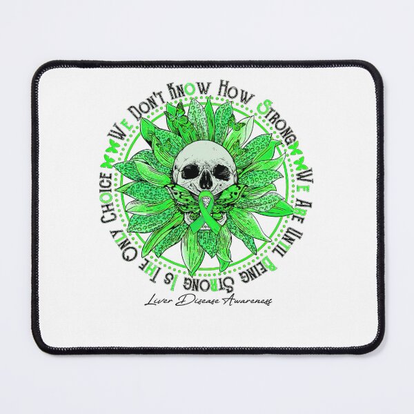 Item preview, Liver Cancer Awareness Liver Disease Awareness - Skull sunflower We Don't Know How Strong designed and sold by heckforddewey.