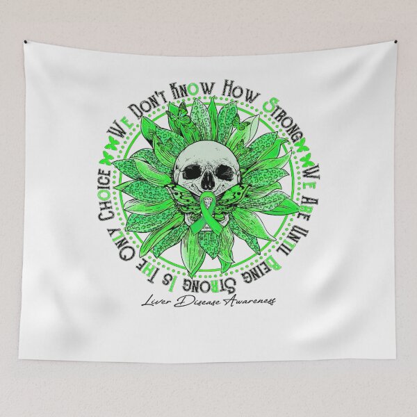 Item preview, Liver Cancer Awareness Liver Disease Awareness - Skull sunflower We Don't Know How Strong designed and sold by heckforddewey.