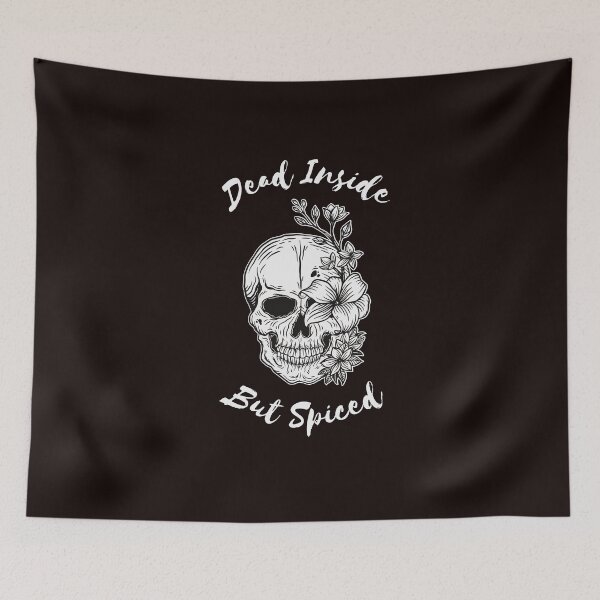 Item preview, Dead Inside but Spiced designed and sold by Psycheek.