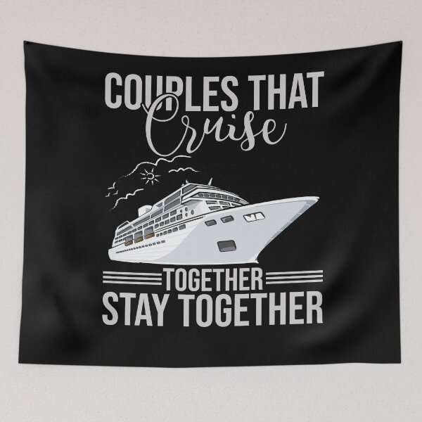 Item preview, Couples That Cruise Together Stay Toget designed and sold by Ela-Designer.