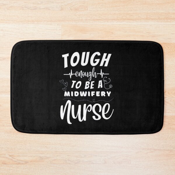 Item preview, Tough Enough To Be A Midwivery Nurse designed and sold by ImaginedCo.