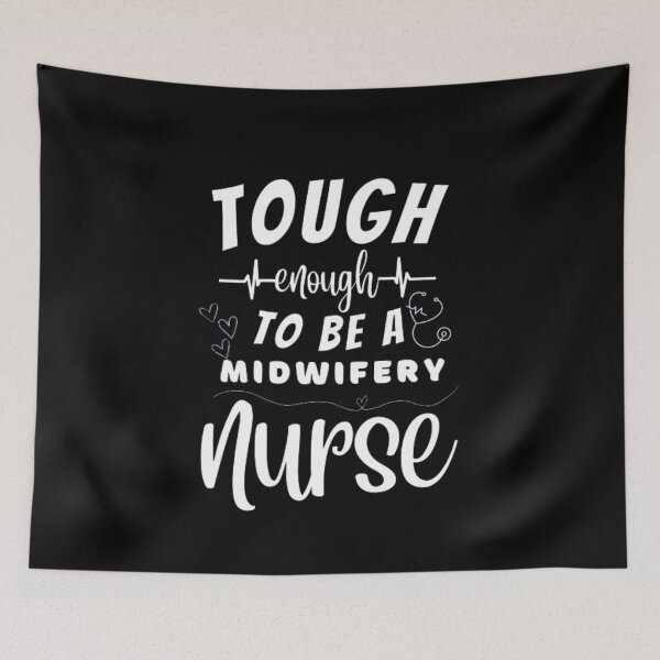 Item preview, Tough Enough To Be A Midwivery Nurse designed and sold by ImaginedCo.