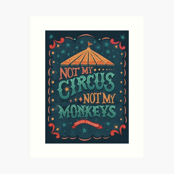 Item preview, Not My Circus Not My Monkeys designed and sold by latheandquill.