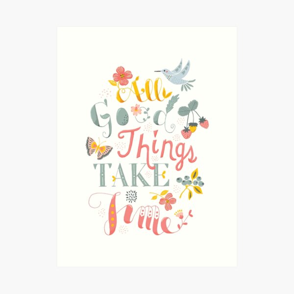 All Good Things - Hand Lettering Inspiring Quote Art Print