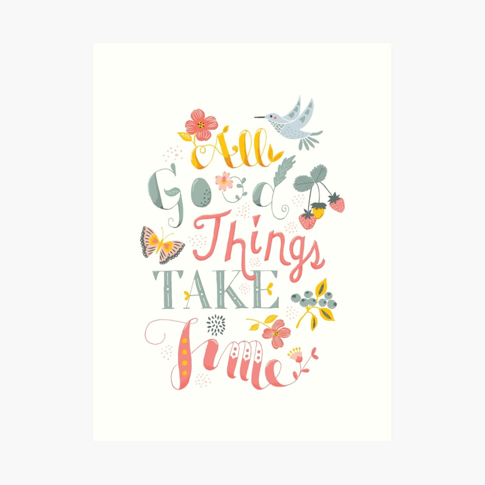 All Good Things - Hand Lettering Inspiring Quote Art Print