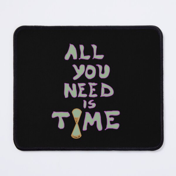 Item preview, All you need in life is time designed and sold by Svetlana  Horvat.