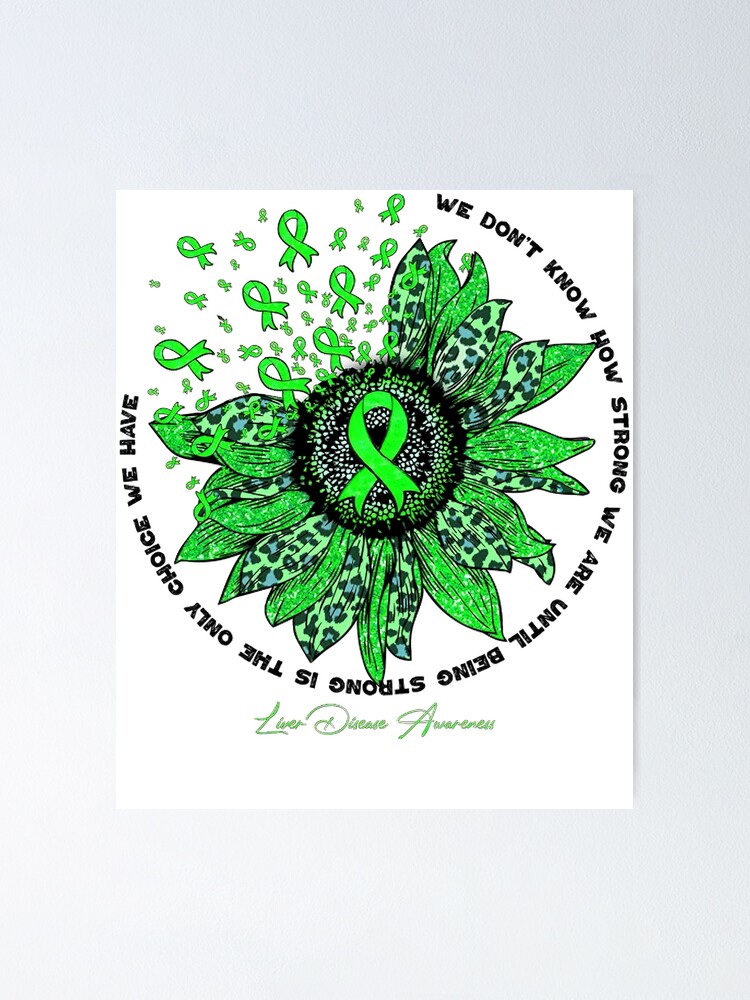 "Liver Cancer Awareness Liver Disease Awareness sunflower Flower We