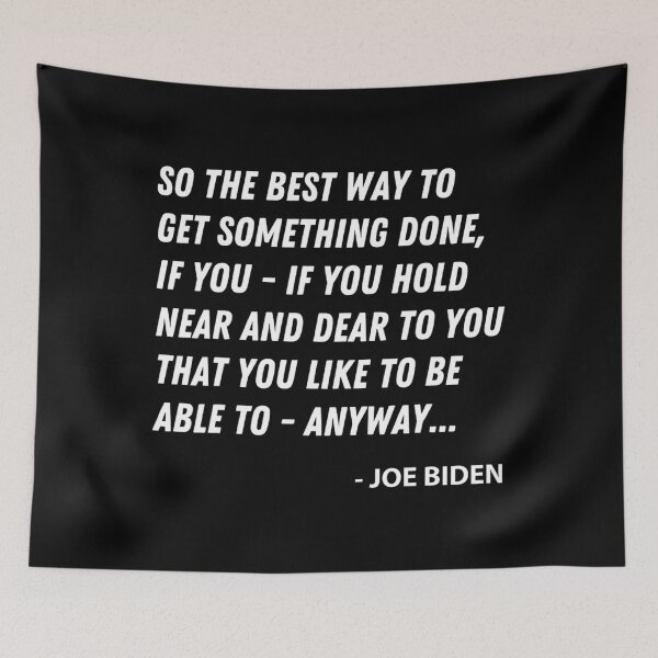 Item preview, Funny Joe Biden Anyway Quote March 2021 Speech Sarcastic designed and sold by concretemariach.