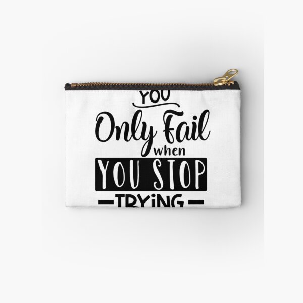 Item preview, You Only Fail When You Stop Trying designed and sold by ArtOfArty.