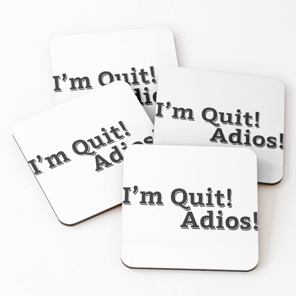 Item preview, I'M QUIT, ADIOS! designed and sold by ZalynsGraphic.