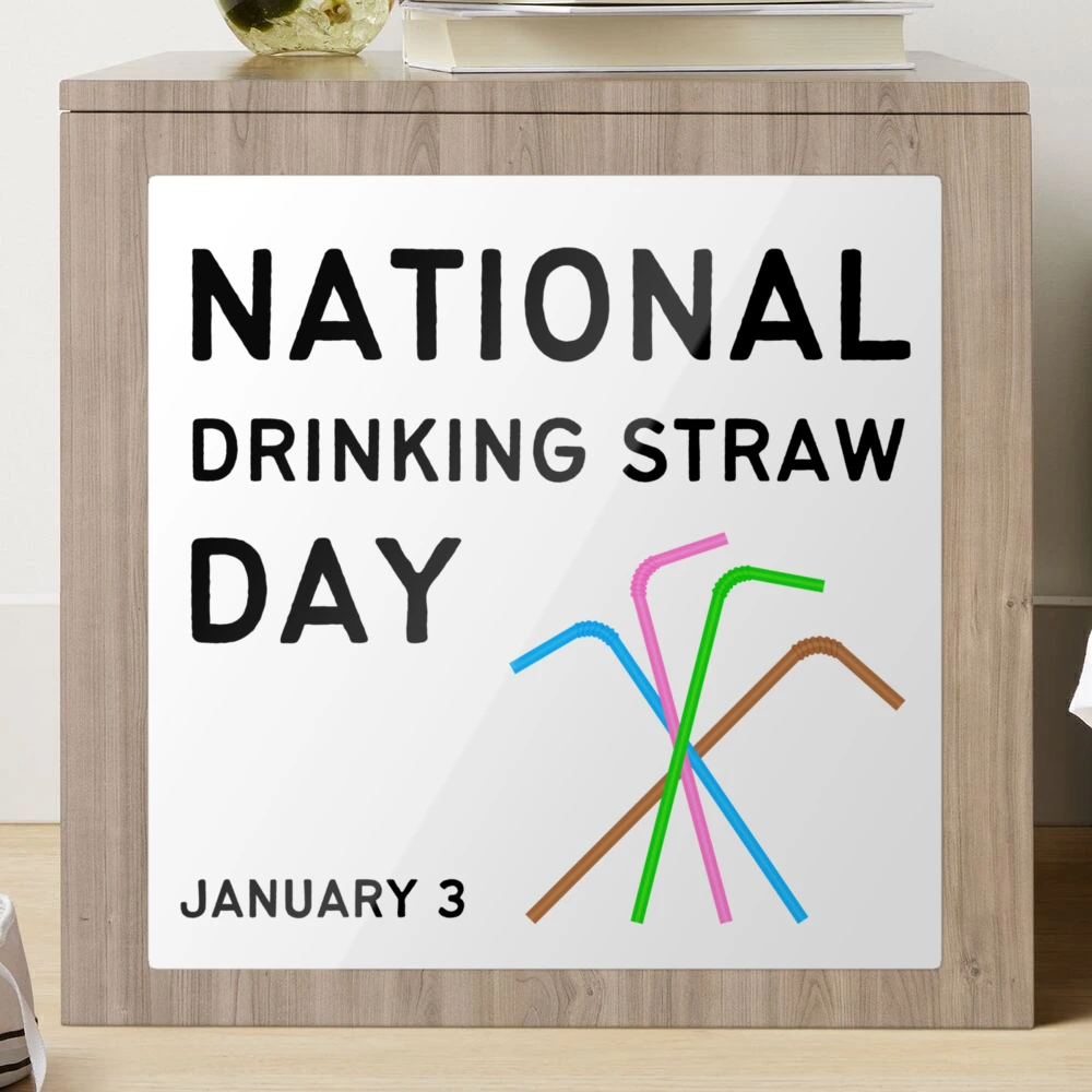 DRINKING STRAW DAY - January 3, 2024 - National Today