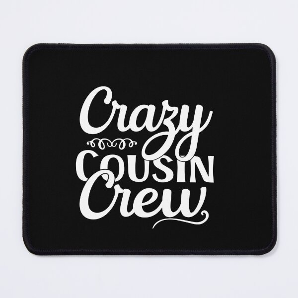 Item preview, Crazy Cousin Crew designed and sold by Ela-Designer.