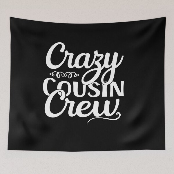 Item preview, Crazy Cousin Crew designed and sold by Ela-Designer.