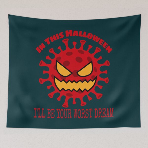 Item preview, Halloween corona face with a quote(In this halloween I will be your worst dream)   designed and sold by JaQuinlan.