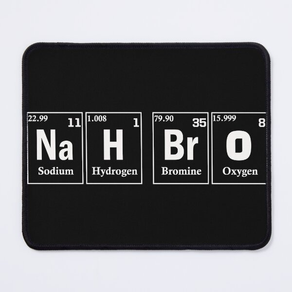 Item preview, "Nah Bro" (Na-H Br-O) Periodic Elements Spelling Essential T-Shirt designed and sold by HappyLiefe.