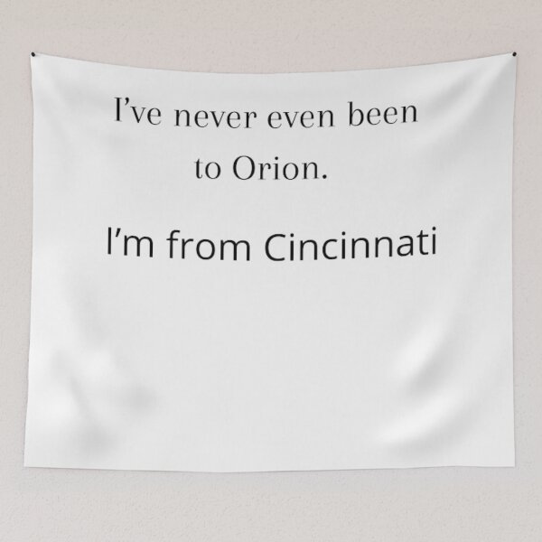 Item preview, I've never even been to Orion. I'm from Cincinnati designed and sold by vini20shop ☑️ ⭐⭐⭐⭐⭐.