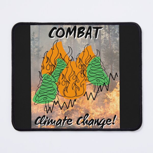 Item preview, Combat Climate Change - Megafires 2 designed and sold by bmfabricdesigns.