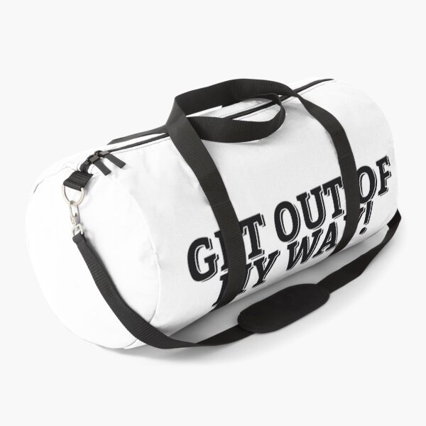 Item preview, GET OUT OF MY WAY! designed and sold by ZalynsGraphic.