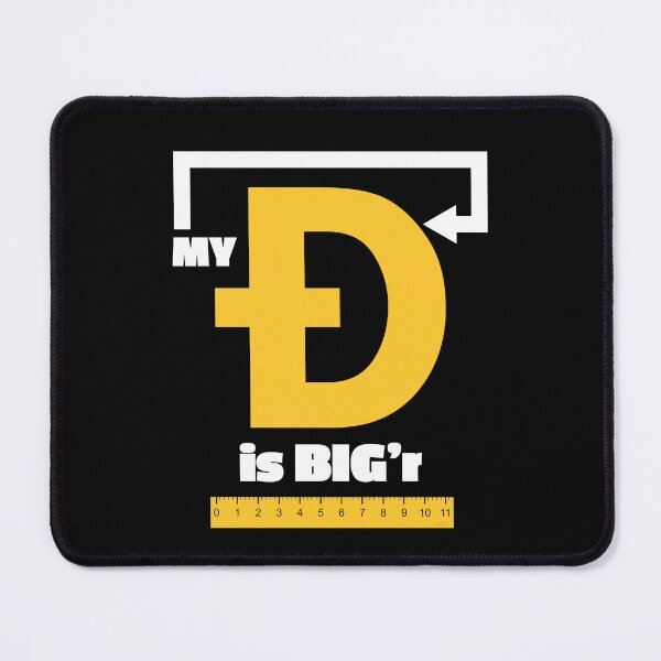 Item preview, My D is bigger Doge Coin Funny Meme Fan Art Huge Doge Logo New Big D Design designed and sold by doseofwin.