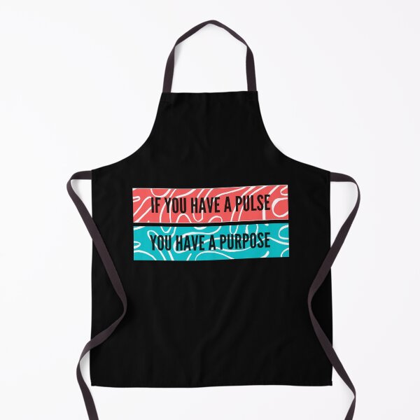 Item preview, If You Have A Pulse You Have A Purpose designed and sold by Salva-Shop.